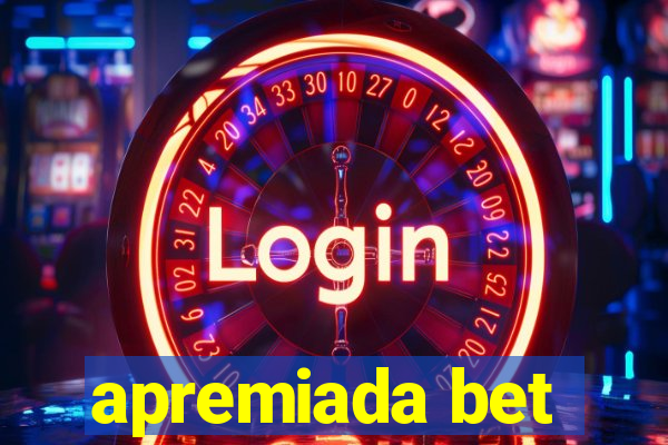 apremiada bet